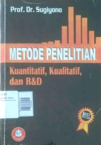 Image of Metode Penelitian Kuantitatif, Kualitatif, dan R&D