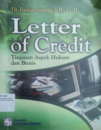 Image of Letter Of Credit : Tinjauan Aspek Hukum dan Bisnis