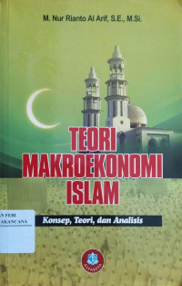 Image of Teori Makroekonomi Islam : Konsep Teori Dan Analisis