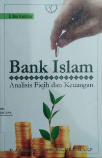 Image of Bank Islam: Analisis Fiqih dan Keuangan