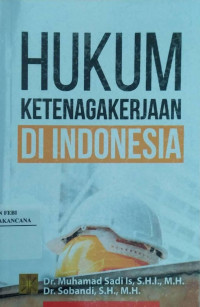 Image of Hukum Ketenagakerjaan di Indonesia