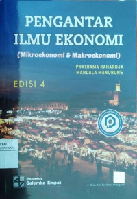 Image of Pengantar lImu Ekonomi : (Mikroekonomi dan Makroekonomi)