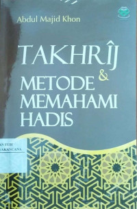 Image of Takhrij dan Metode Memahami Hadis