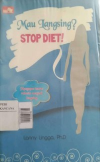 Image of Mau Langsing? Stop Diet !