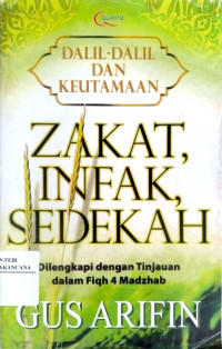 Image of Zakat, Infak, Sedekah : Dalil-dalil dan Keutamaan